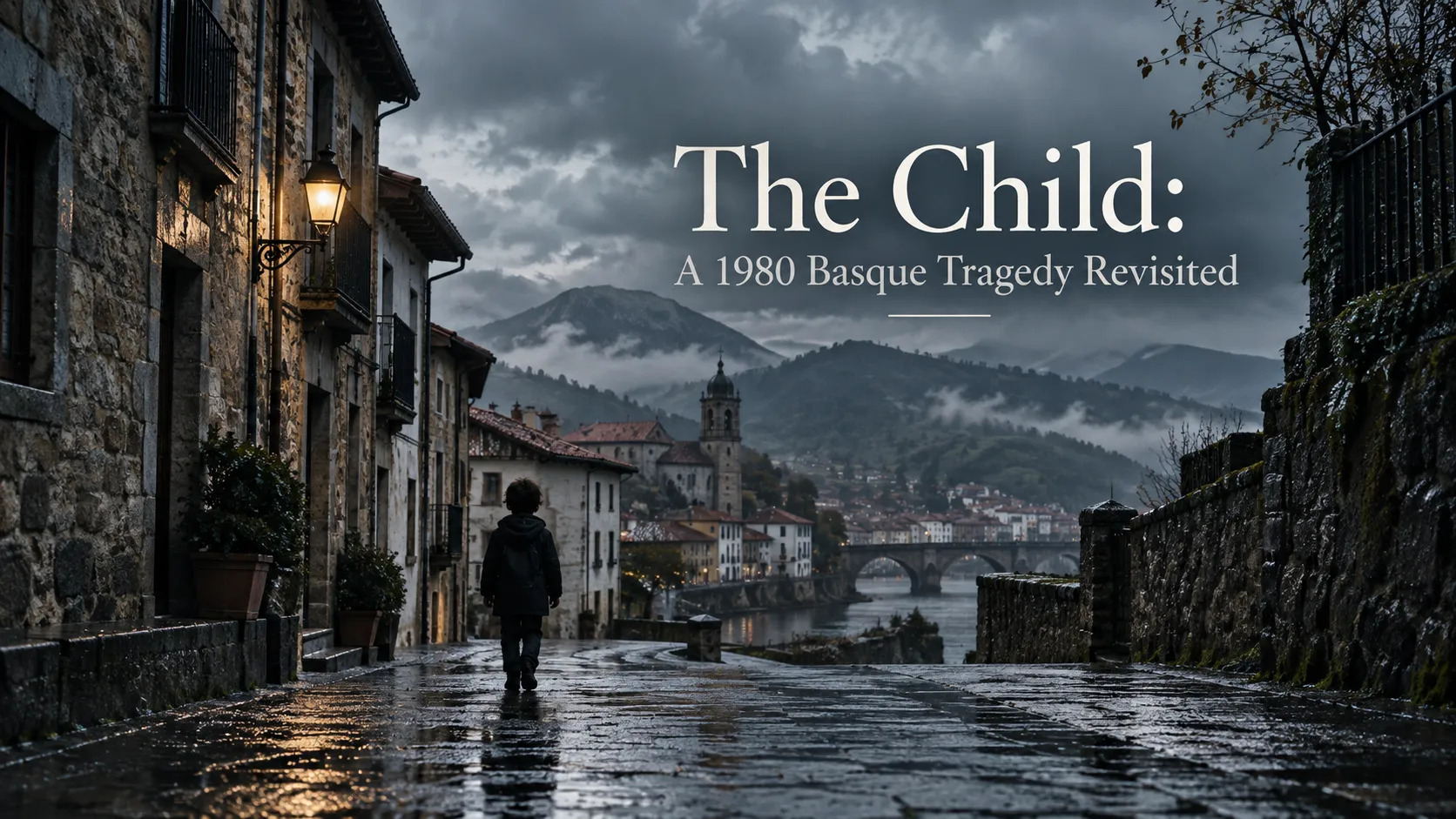 The Child: A 1980 Basque Tragedy Revisited